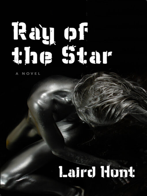 Title details for Ray of the Star by Laird Hunt - Available